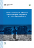 Training needs assessment and proposed capacity development programme for agro-meteorological applications Training needs assessment and proposed capacity development programme for agro-meteorological applications